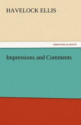 Impressions and Comments