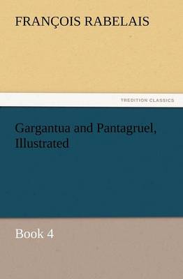 Gargantua and Pantagruel, Illustrated