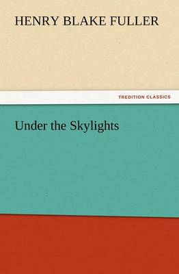 Under the Skylights