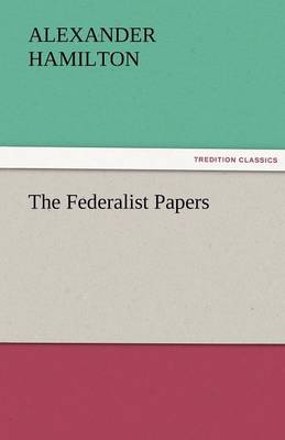 The Federalist Papers