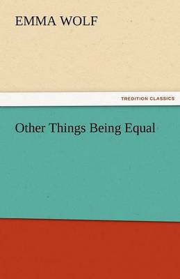 Other Things Being Equal