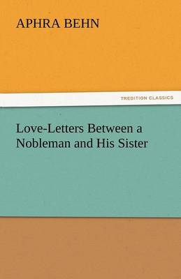 Love-Letters Between a Nobleman and His Sister