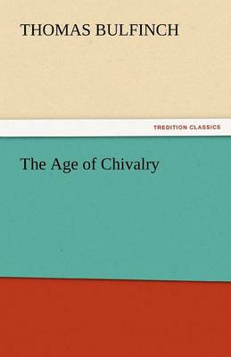 The Age of Chivalry