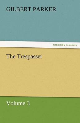 The Trespasser, Volume 3