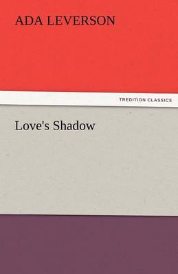 Love's Shadow