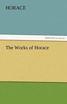 The Works of Horace