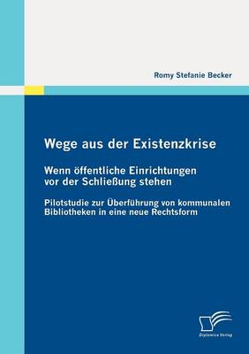 Wege aus der Existenzkrise