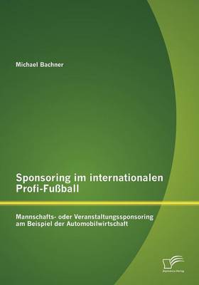Sponsoring im internationalen Profi-Fußball