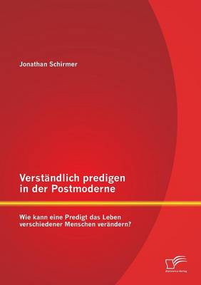 Verständlich predigen in der Postmoderne