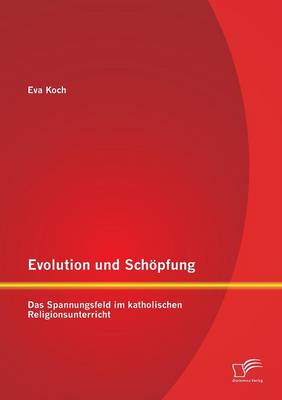 Evolution und Schöpfung