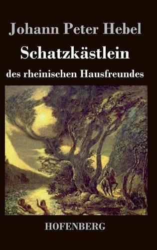 Schatzkästlein des rheinischen Hausfreundes