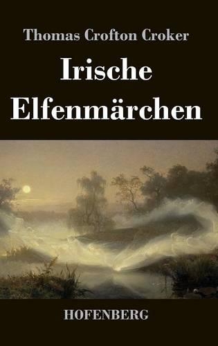 Irische Elfenmärchen