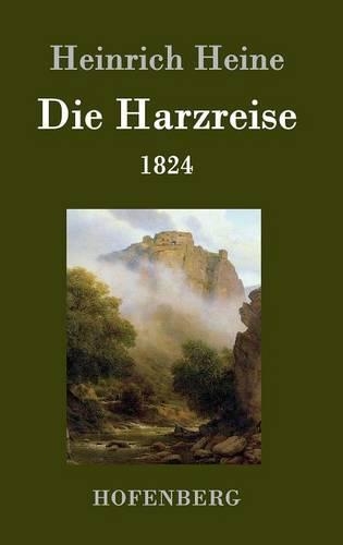 Die Harzreise 1824