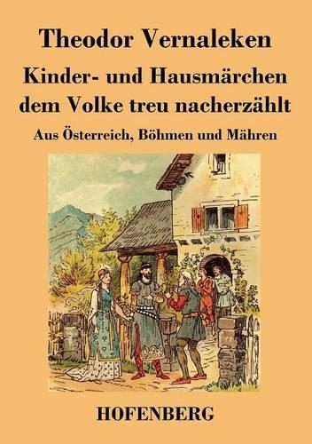 Kinder- und Hausmärchen dem Volke treu nacherzählt