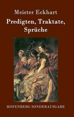 Predigten, Traktate, Sprüche