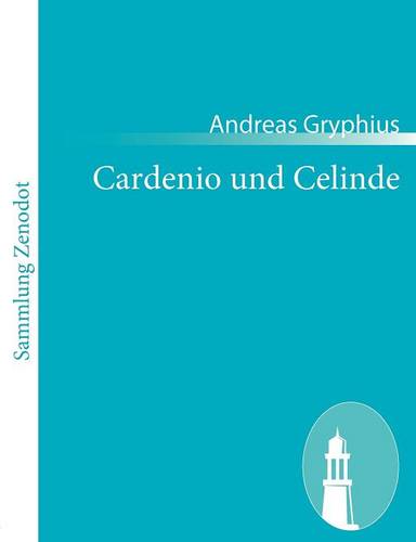 Cardenio und Celinde