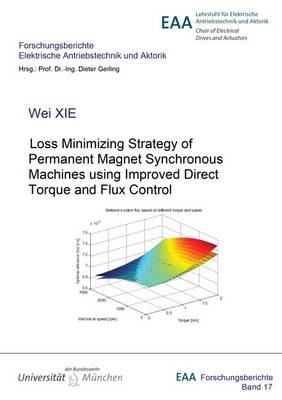 Loss Minimizing Strategy of Permanent Magnet Synchronous Machines Using Improved Direct Torque and Flux Control