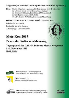 Metrikon 2015 - Praxis der Software-Messung: Agungsband des Dasma Software Metrik Kongresses Metrikon 2015, 5.-6. November 2015, IBM, Koln