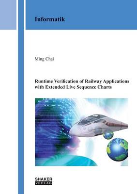Runtime Verification of Railway Applications with Extended Live Sequence Charts