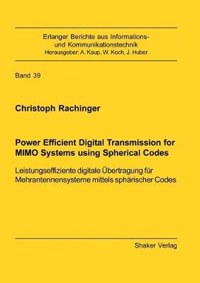Power Efficient Digital Transmission for MIMO Systems using Spherical Codes