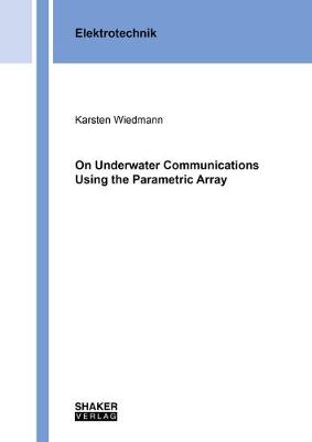 On Underwater Communications Using the Parametric Array