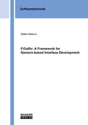 FiGaRo: A Framework for Gesture-based Interface Development