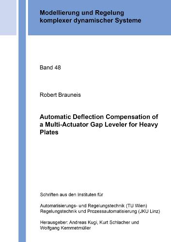 Automatic Deflection Compensation of a Multi-Actuator Gap Leveler for Heavy Plates