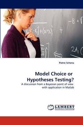 Model Choice or Hypotheses Testing?