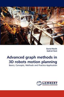 Advanced Graph Methods in 3D Robots Motion Planning