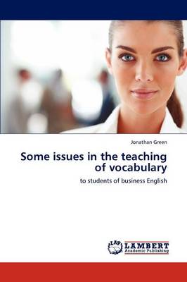Some Issues in the Teaching of Vocabulary