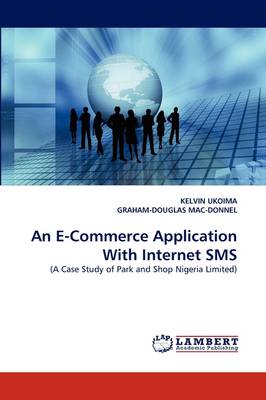 An E-Commerce Application with Internet SMS