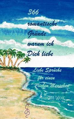 366 Romantische Gr Nde Warum Ich Dich Liebe