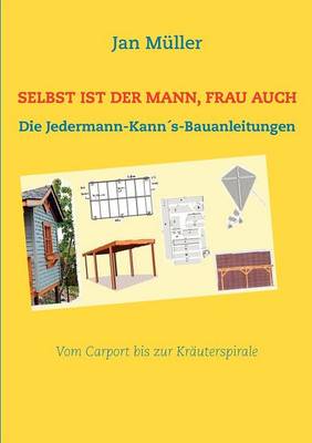 Selbst ist der Mann, Frau auch