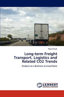 Long-Term Freight Transport, Logistics and Related Co2 Trends