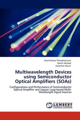 Multiwavelength Devices Using Semiconductor Optical Amplifiers (Soas)