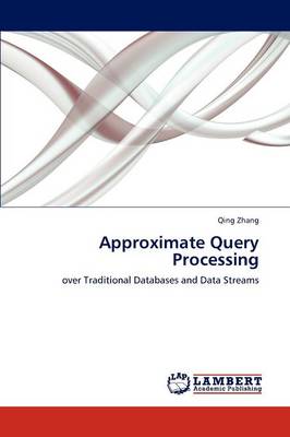 Approximate Query Processing