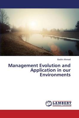 Management Evolution and Application in Our Environments