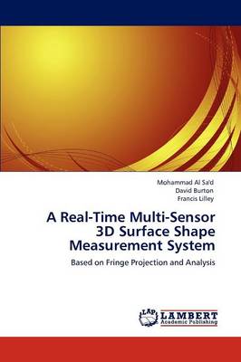 A Real-Time Multi-Sensor 3D Surface Shape Measurement System