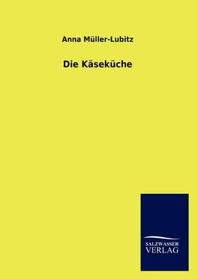 Die Käseküche
