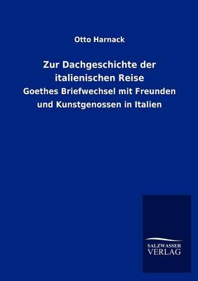 Zur Dachgeschichte der italienischen Reise