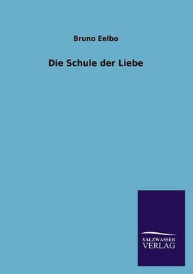 Die Schule der Liebe