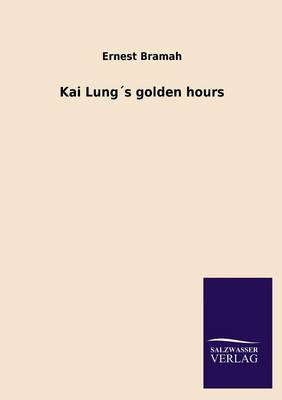Kai Lung´s golden hours