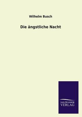 Die Angstliche Nacht