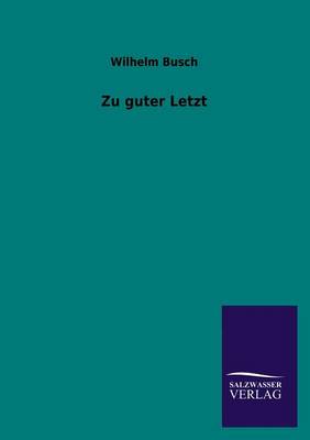 Zu Guter Letzt