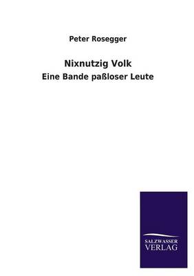 Nixnutzig Volk
