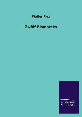 Zwolf Bismarcks