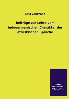 Beitrage Zur Lehre Vom Indogermanischen Charakter Der Etruskischen Sprache
