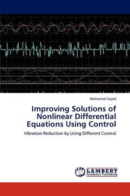 Improving Solutions of Nonlinear Differential Equations Using Control