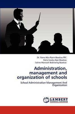 Administration, Management and Organization of Schools
