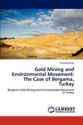 Gold Mining and Environmental Movement